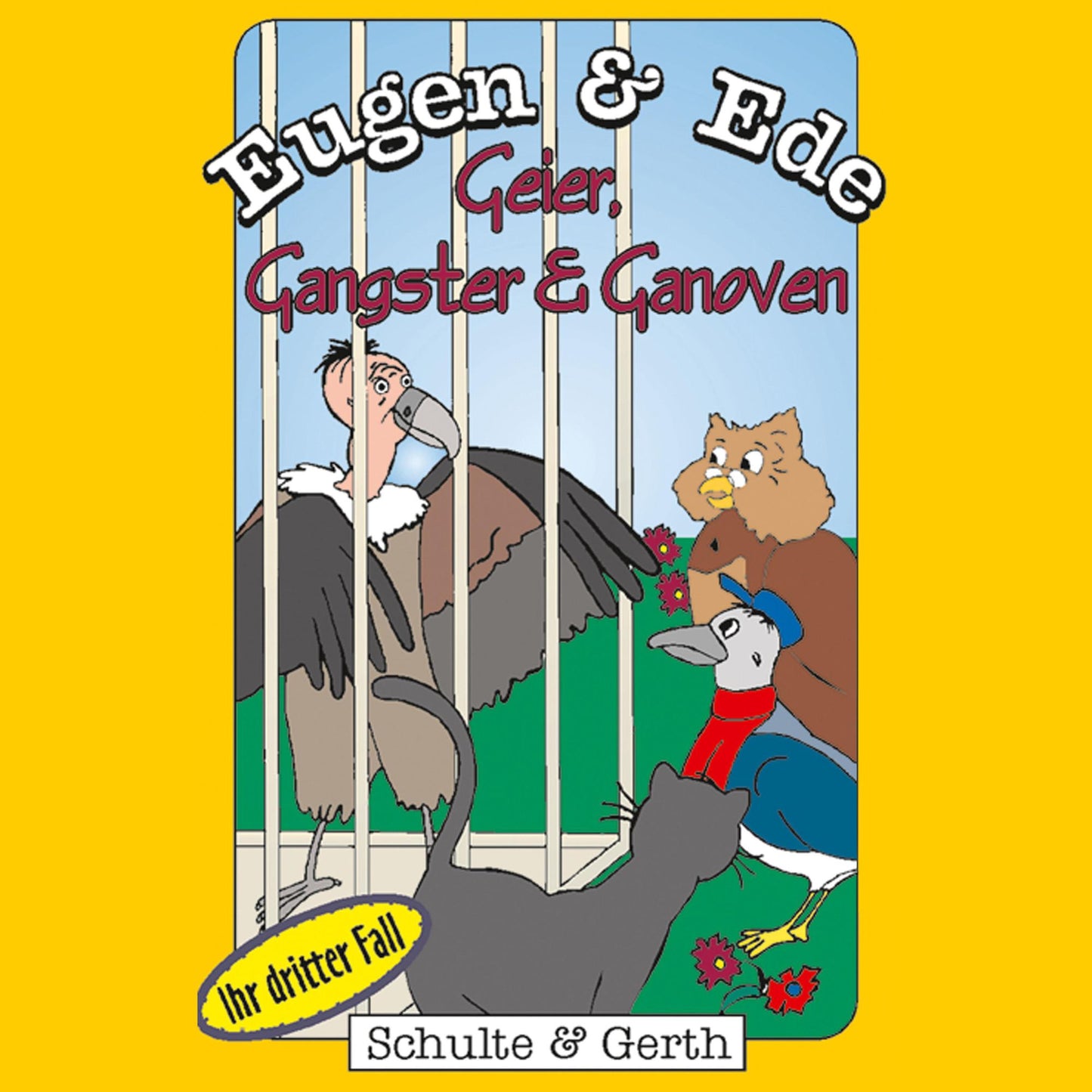 Geier, Gangster und Ganoven (Eugen & Ede - Ihr dritter Fall): Ein musikalisches Kinder-Hörspiel (Abridged)