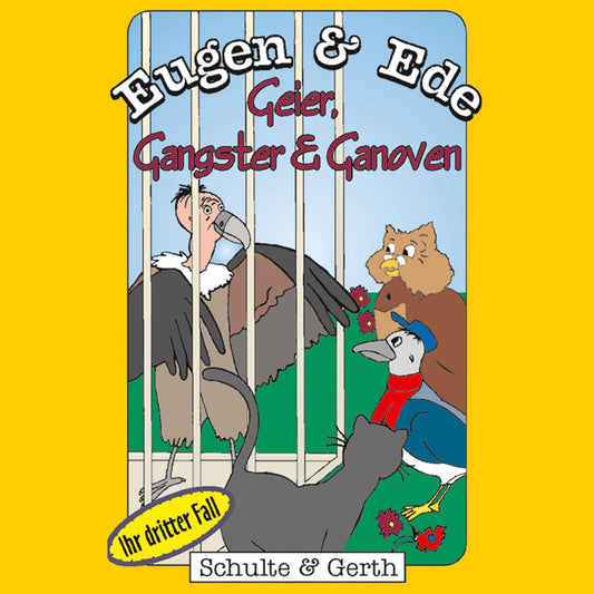 Geier, Gangster und Ganoven (Eugen & Ede - Ihr dritter Fall): Ein musikalisches Kinder-Hörspiel (Abridged)