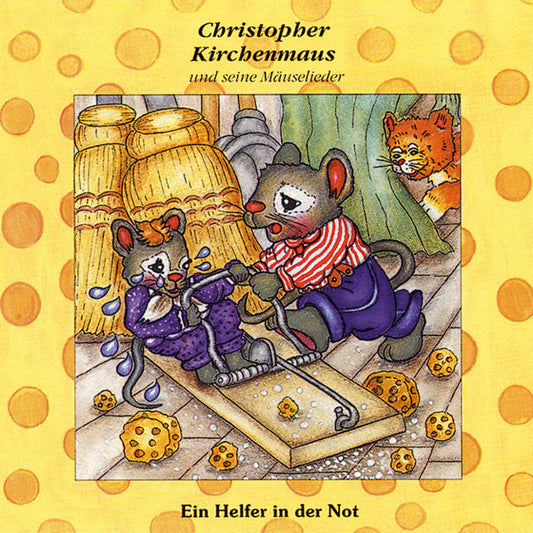 Ein Helfer in der Not (Christopher Kirchenmaus und seine Mäuselieder 15): Kinder-Hörspiel (Abridged)
