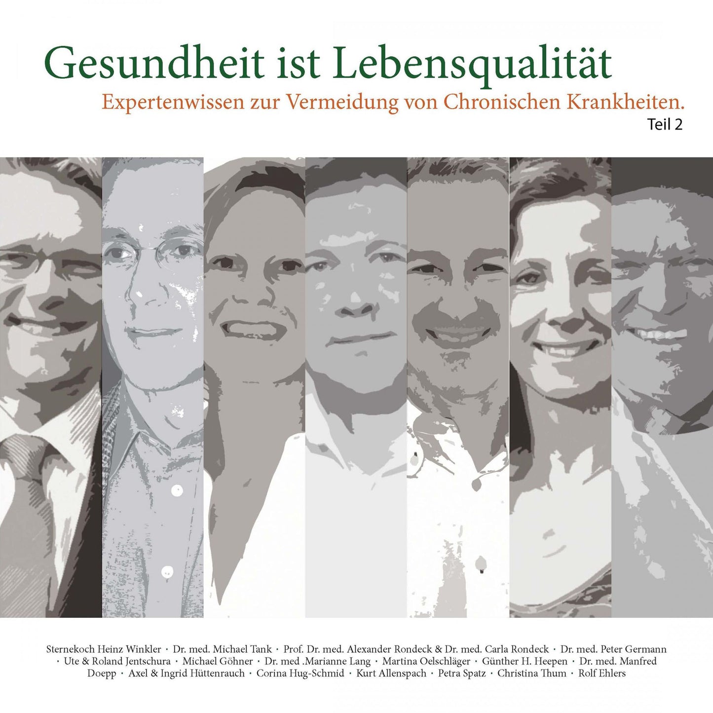 Expertenwissen zur Vermeidung von Chronischen Krankheiten - Teil 2: 1