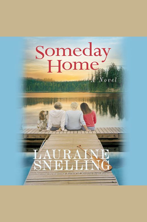 Someday Home: A Novel