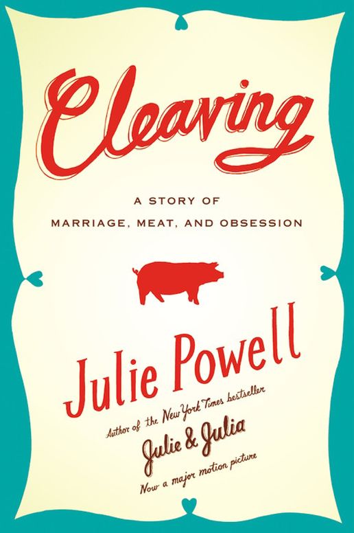 Cleaving: A Story of Marriage, Meat, and Obsession