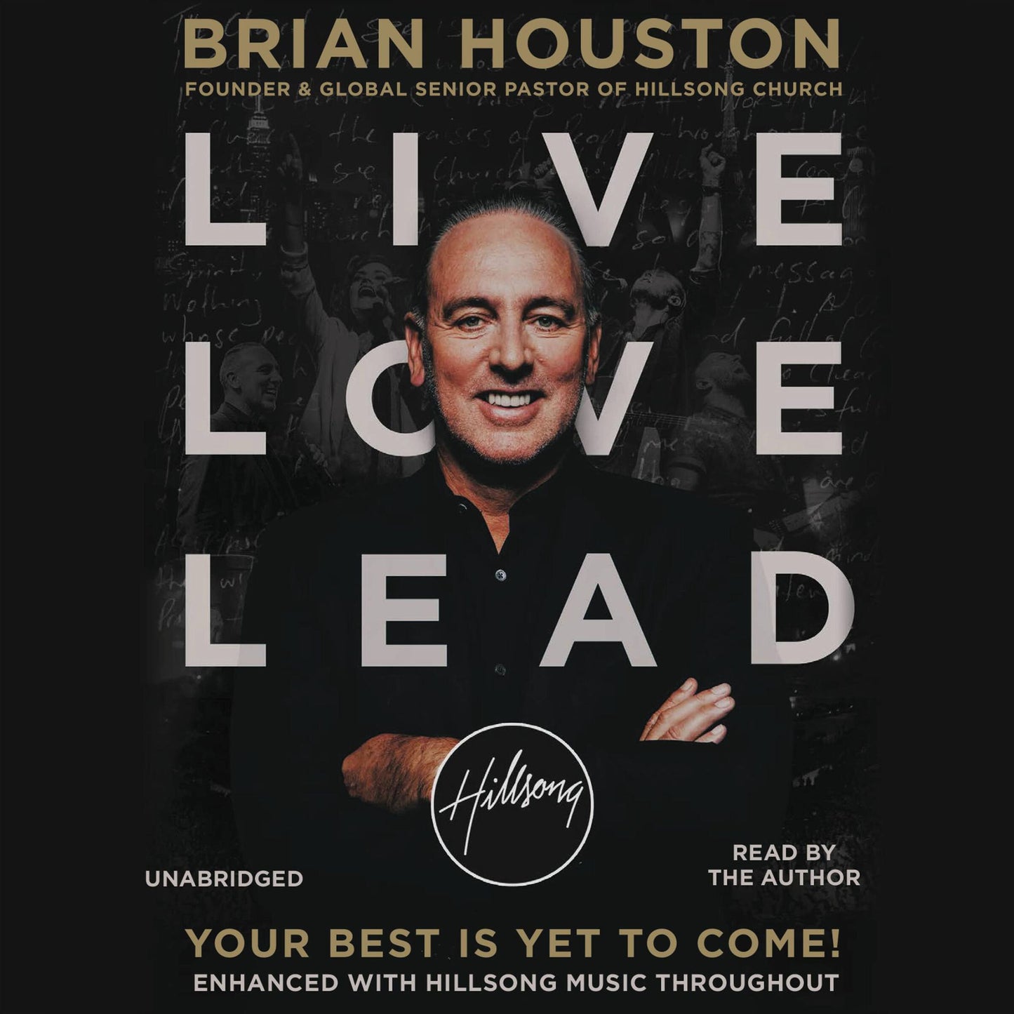 Live Love Lead: Your Best Is Yet to Come!