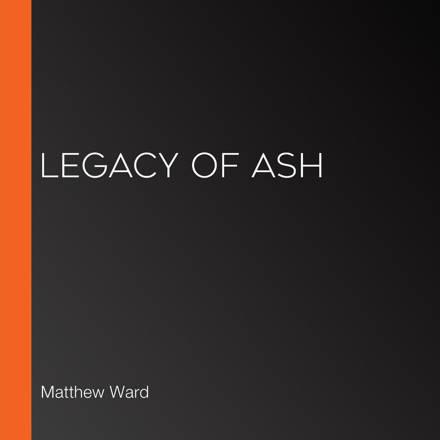 Legacy of Ash