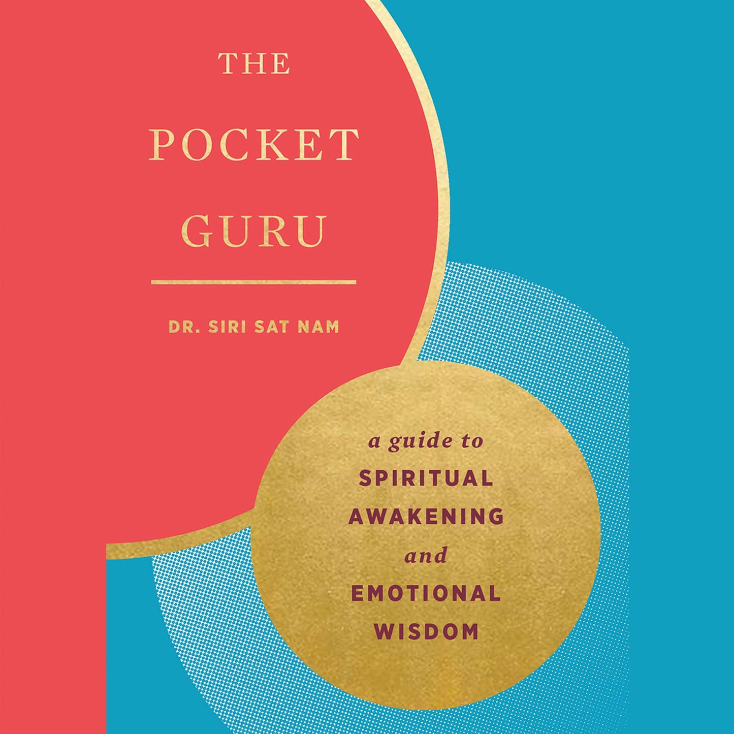 The Pocket Guru: A Guide to Spiritual Awakening and Emotional Wisdom
