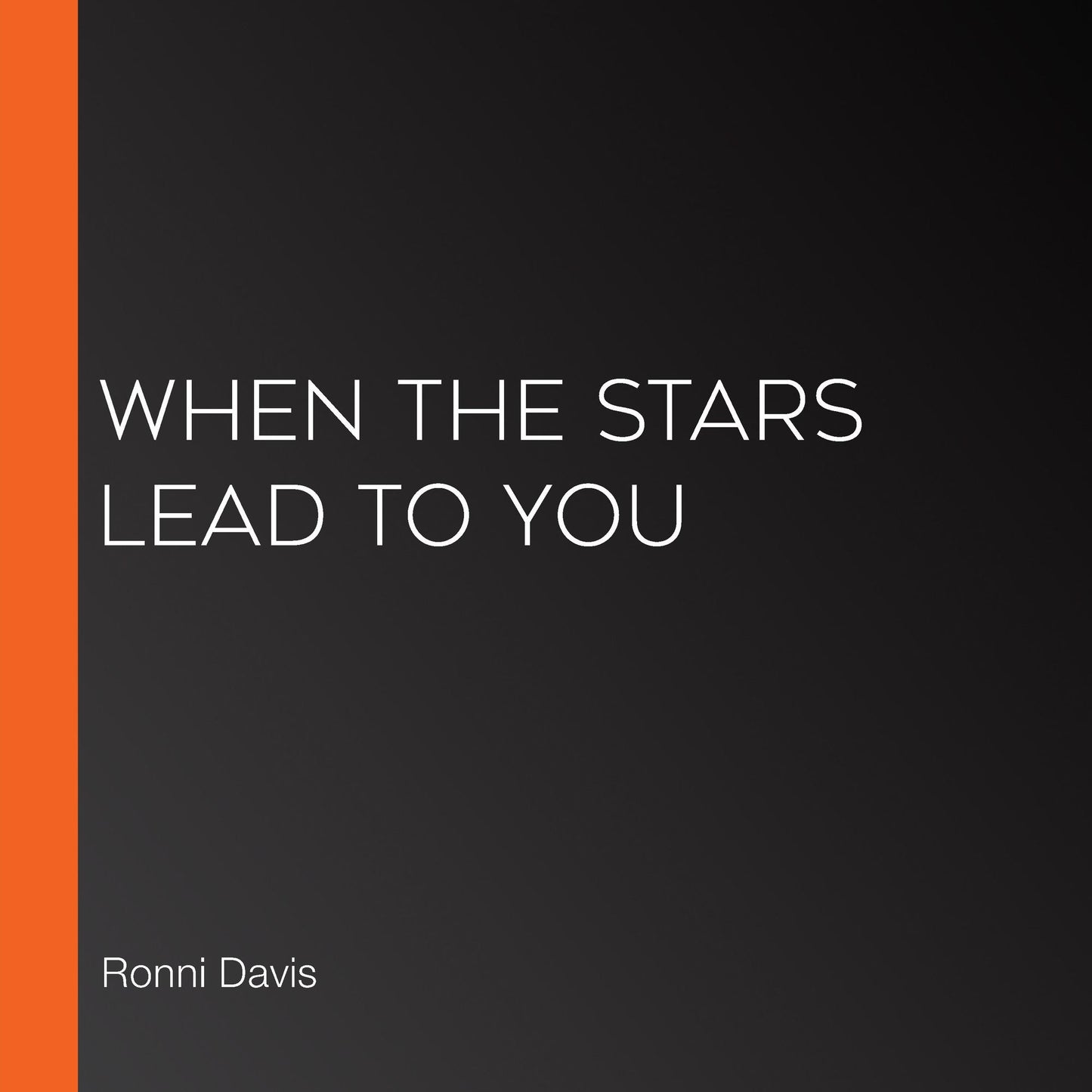 When the Stars Lead to You