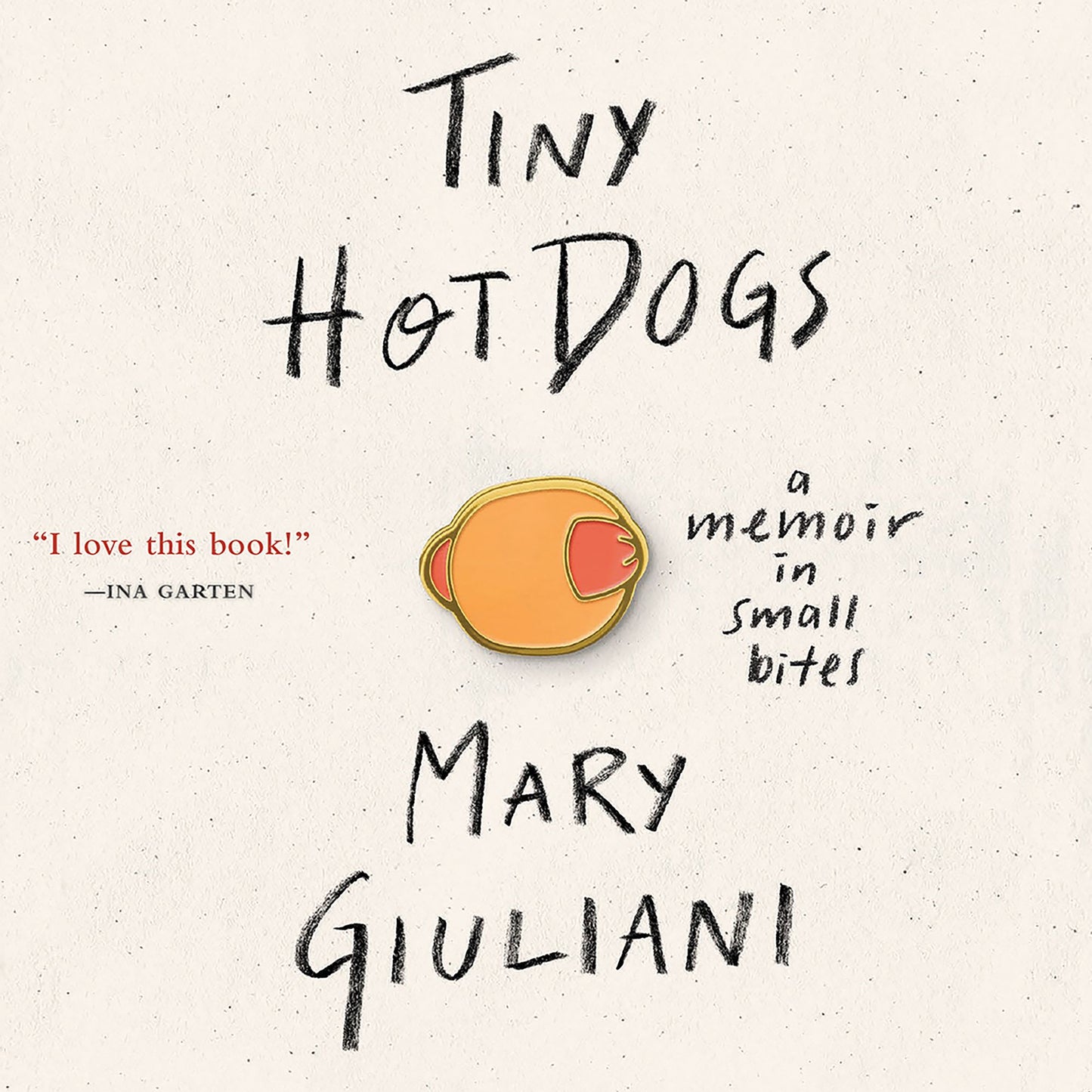 Tiny Hot Dogs: A Memoir in Small Bites