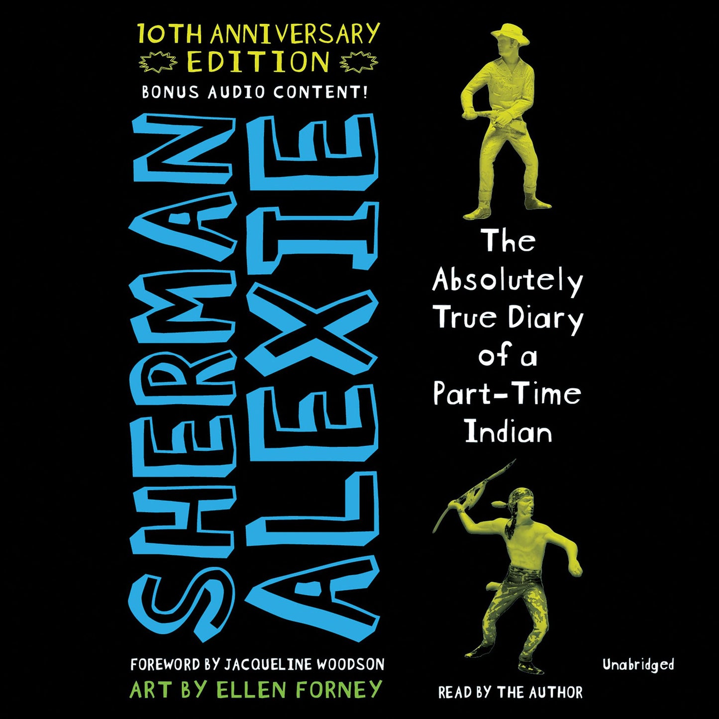 The Absolutely True Diary of a Part-Time Indian: 10th Anniversary Edition