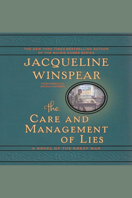 The Care and Management of Lies: A Novel of the Great War