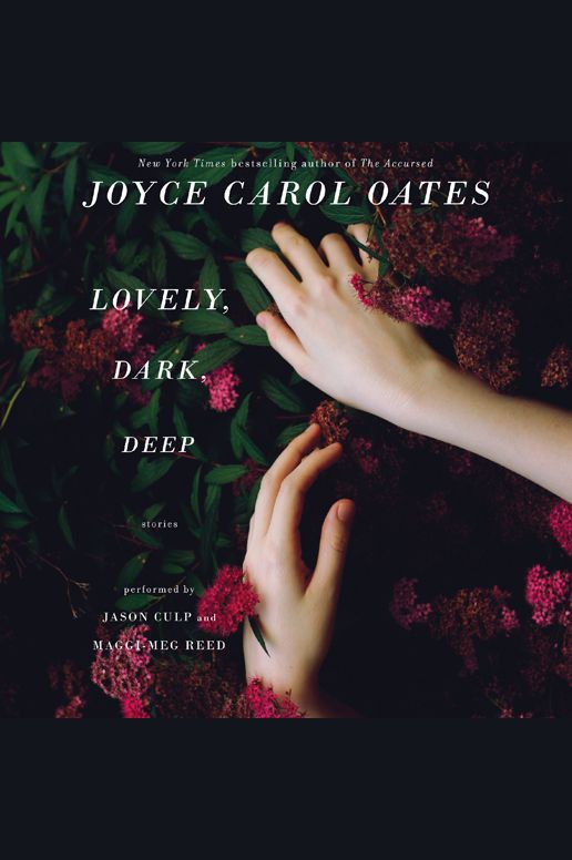 Lovely, Dark, Deep: Stories
