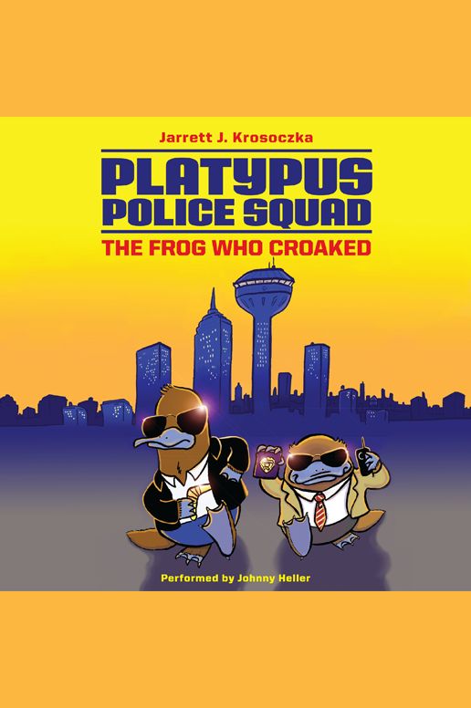 Platypus Police Squad: The Frog Who Croaked