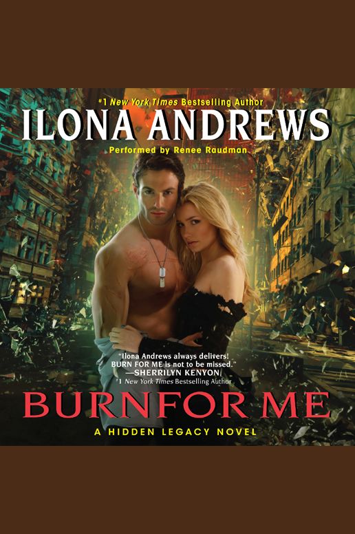 Burn for Me: A Hidden Legacy Novel