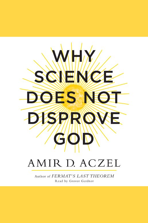 Why Science Does Not Disprove God