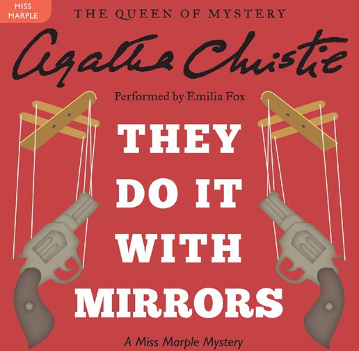They Do It with Mirrors: A Miss Marple Mystery