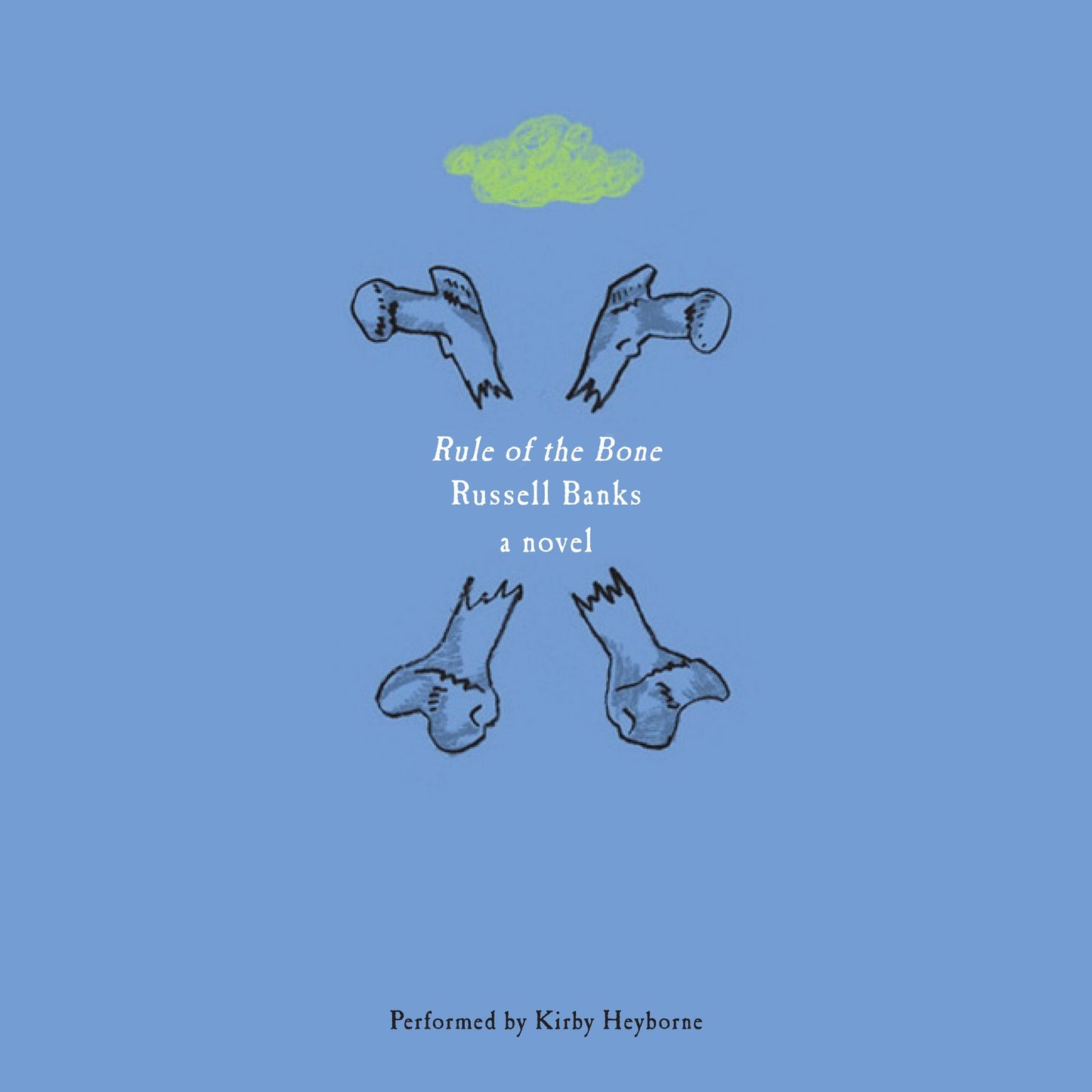 Rule of the Bone: A Novel
