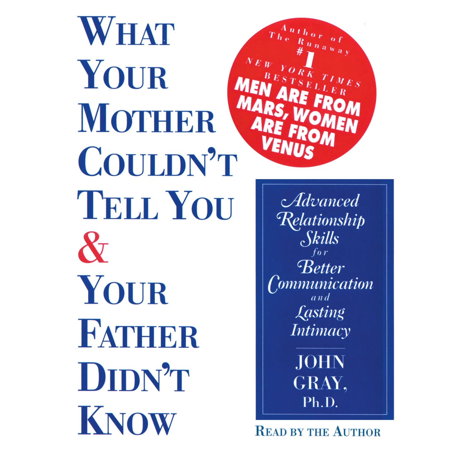 What Your Mother Couldn't Tell You and Your Father Didn't Know (Abridged)