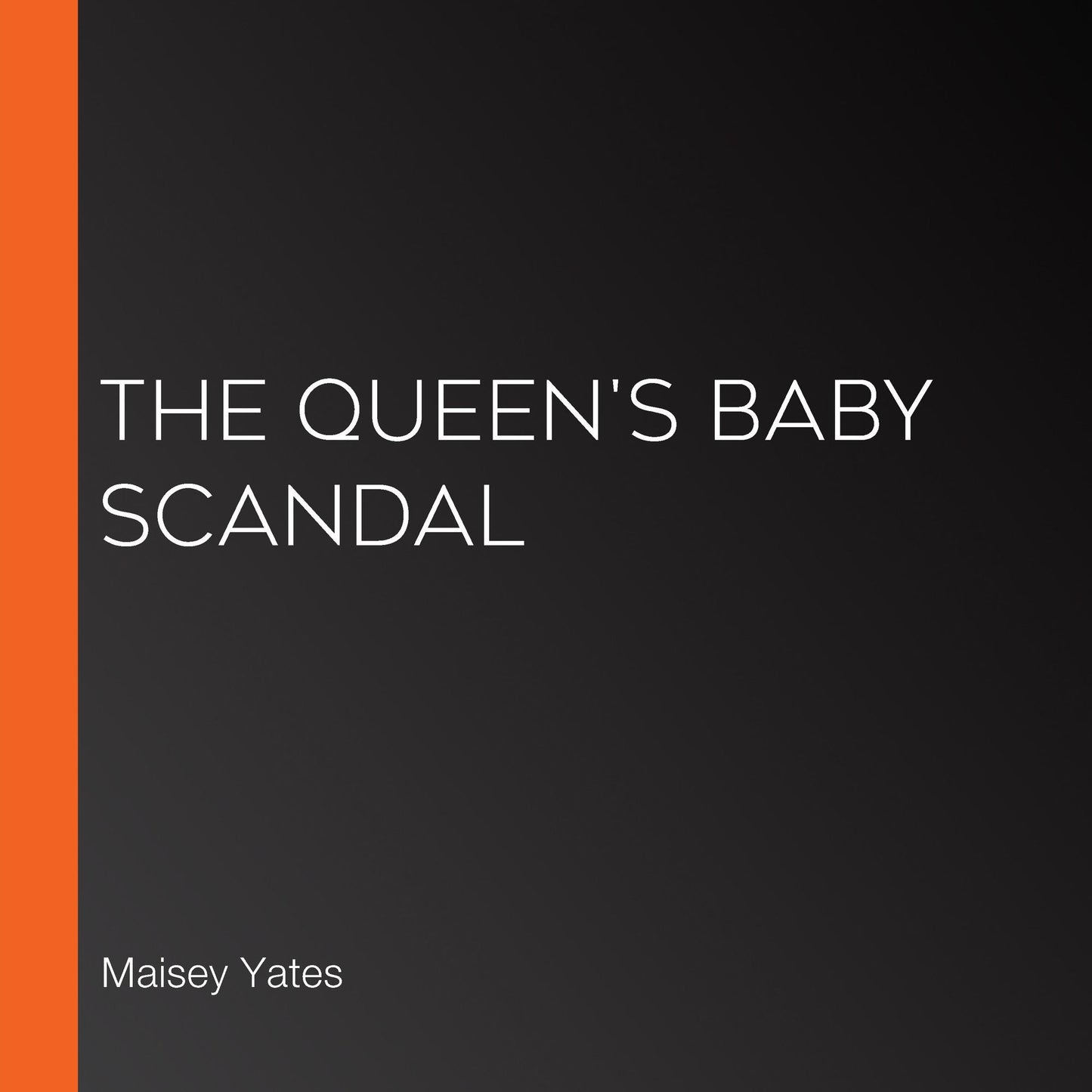 The Queen's Baby Scandal