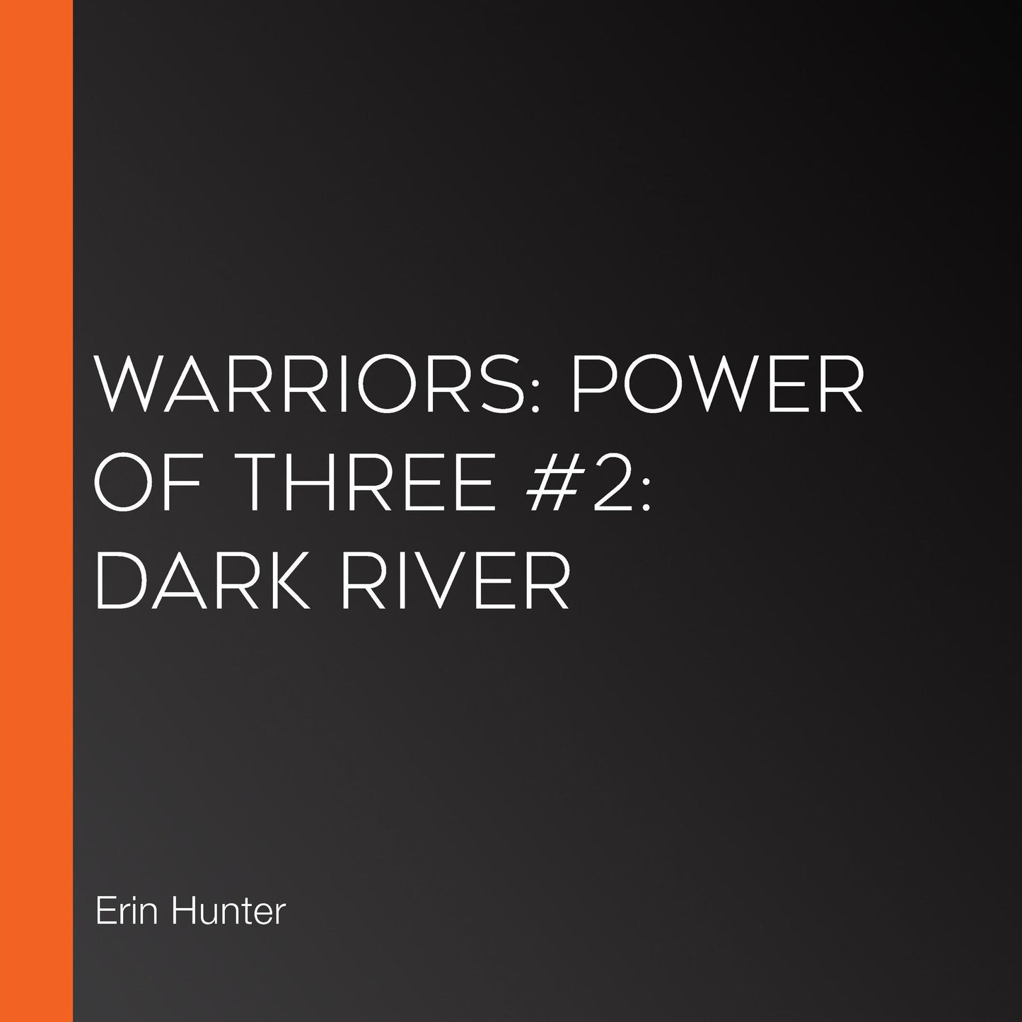 Warriors: Power of Three #2: Dark River