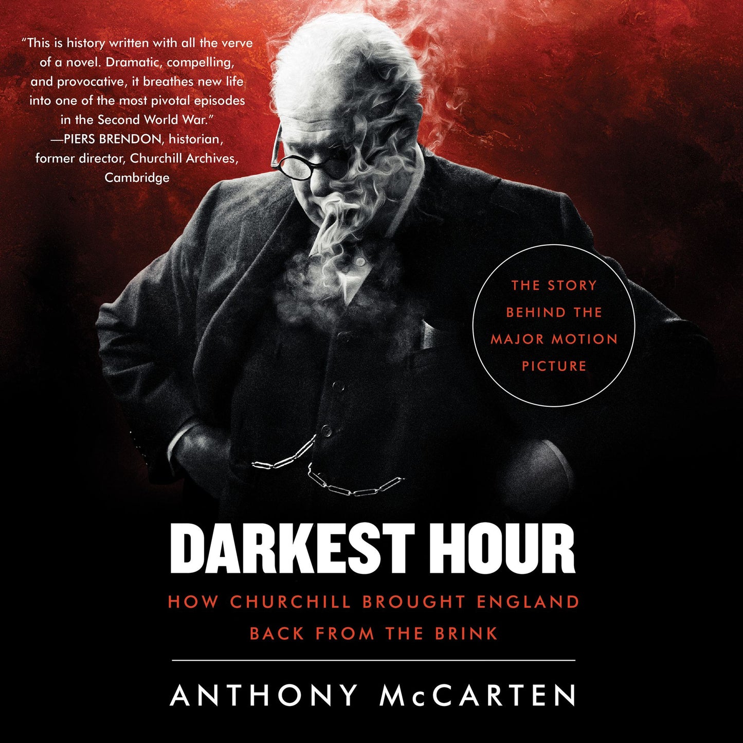 Darkest Hour: How Churchill Brought England Back from the Brink