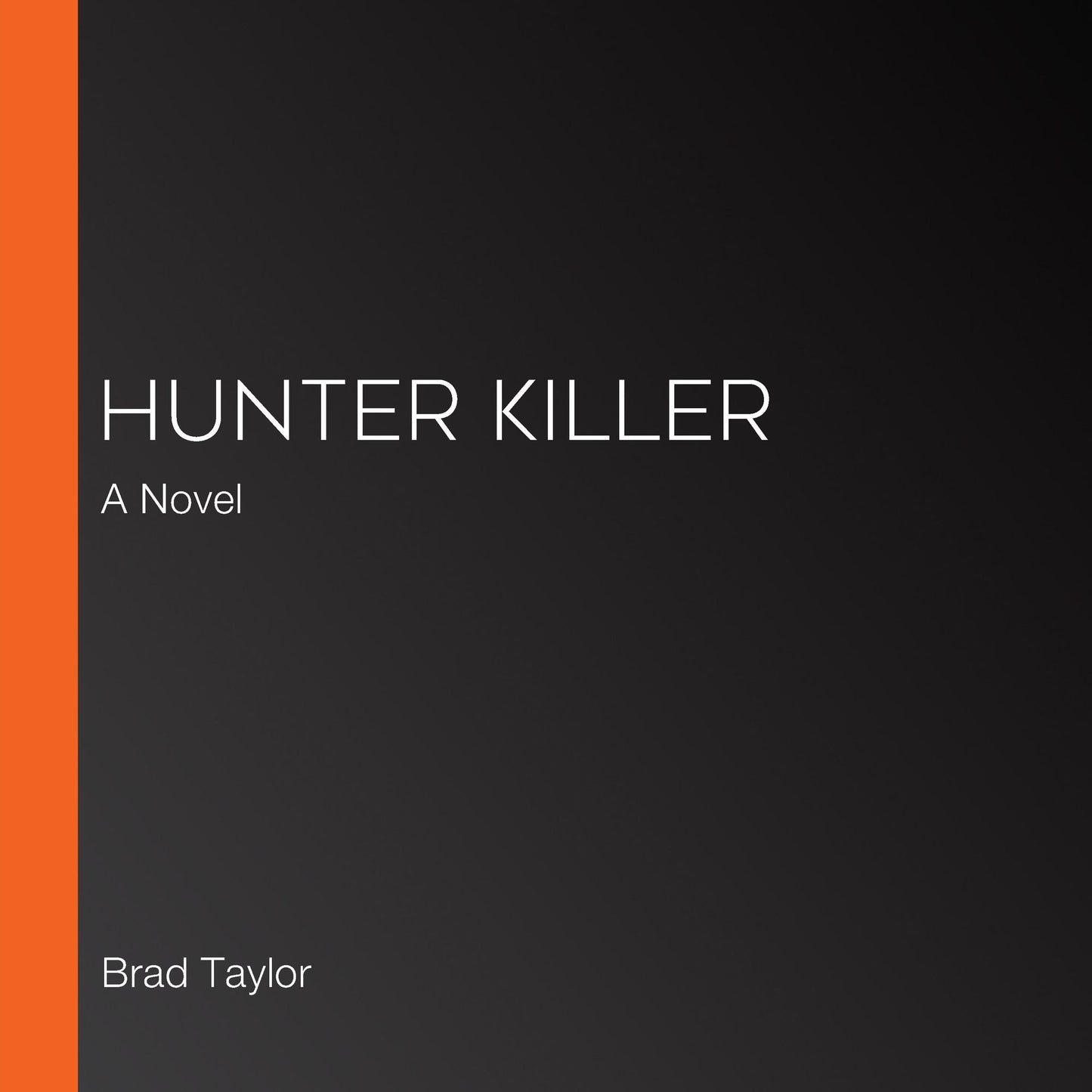 Hunter Killer: A Pike Logan Novel