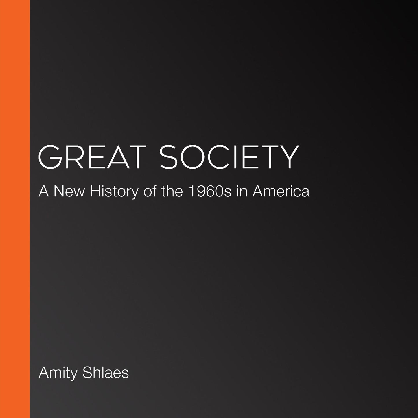 Great Society : A New History