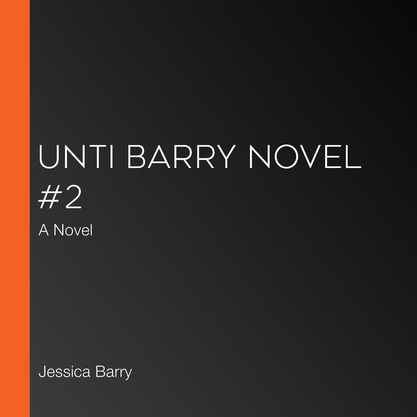 Don't Turn Around: A Novel