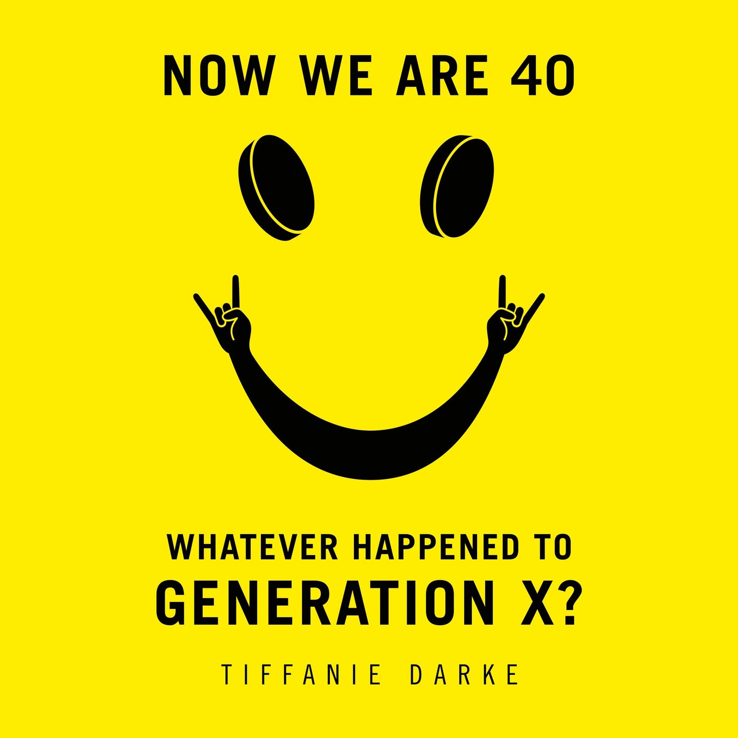 Now We Are 40: Whatever Happened to Generation X?