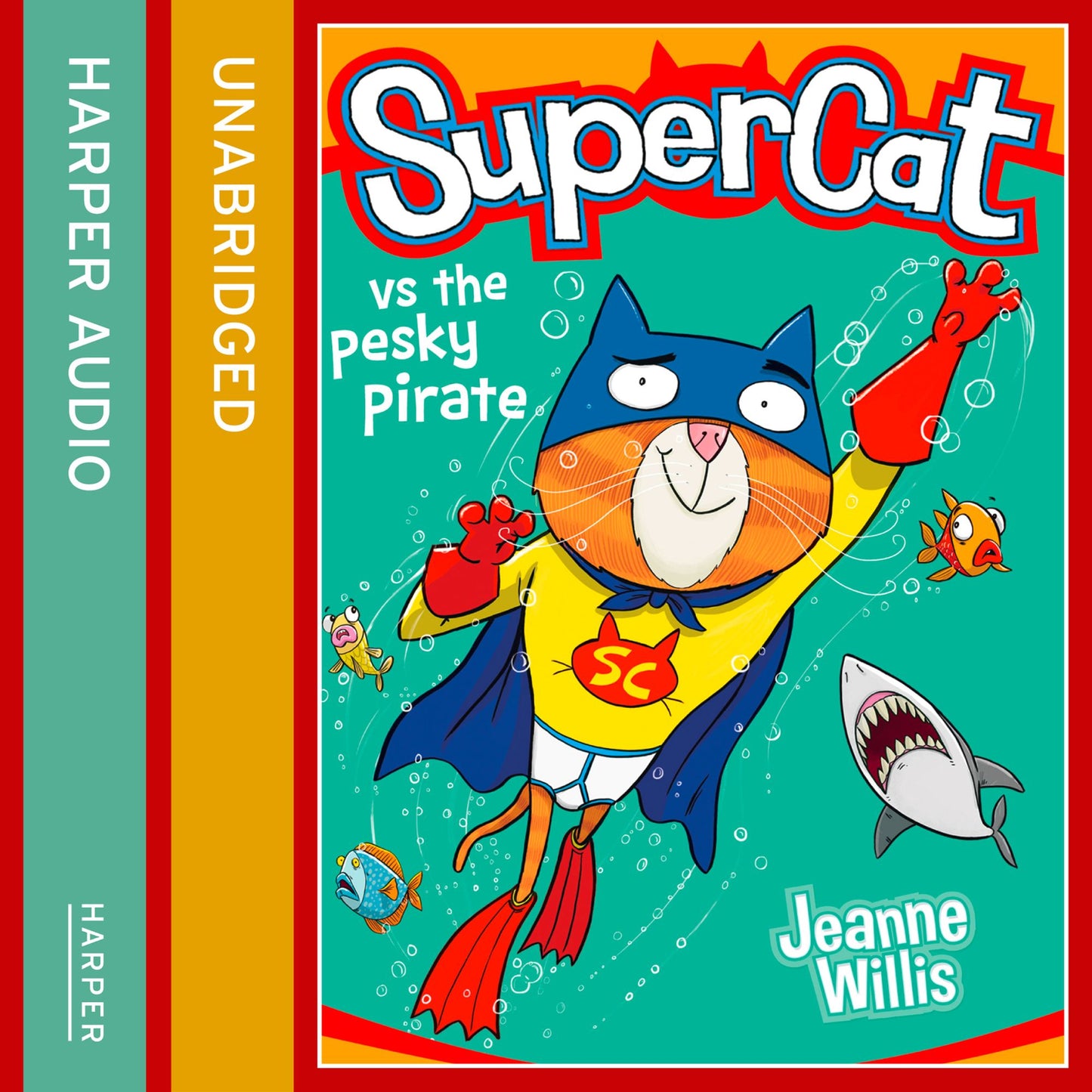Supercat vs. the Pesky Pirate (Supercat, Book 3)