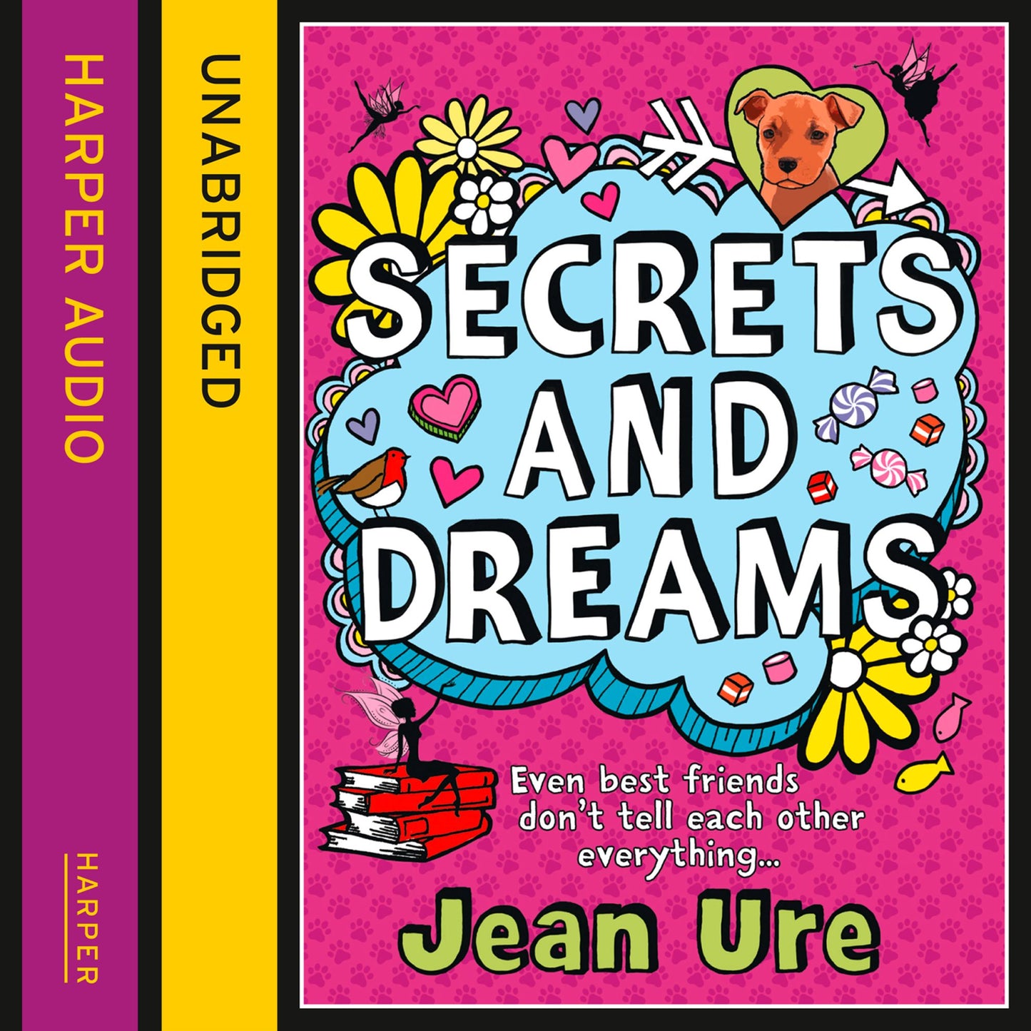 Secrets and Dreams: Even best friends don't tell each other everything...