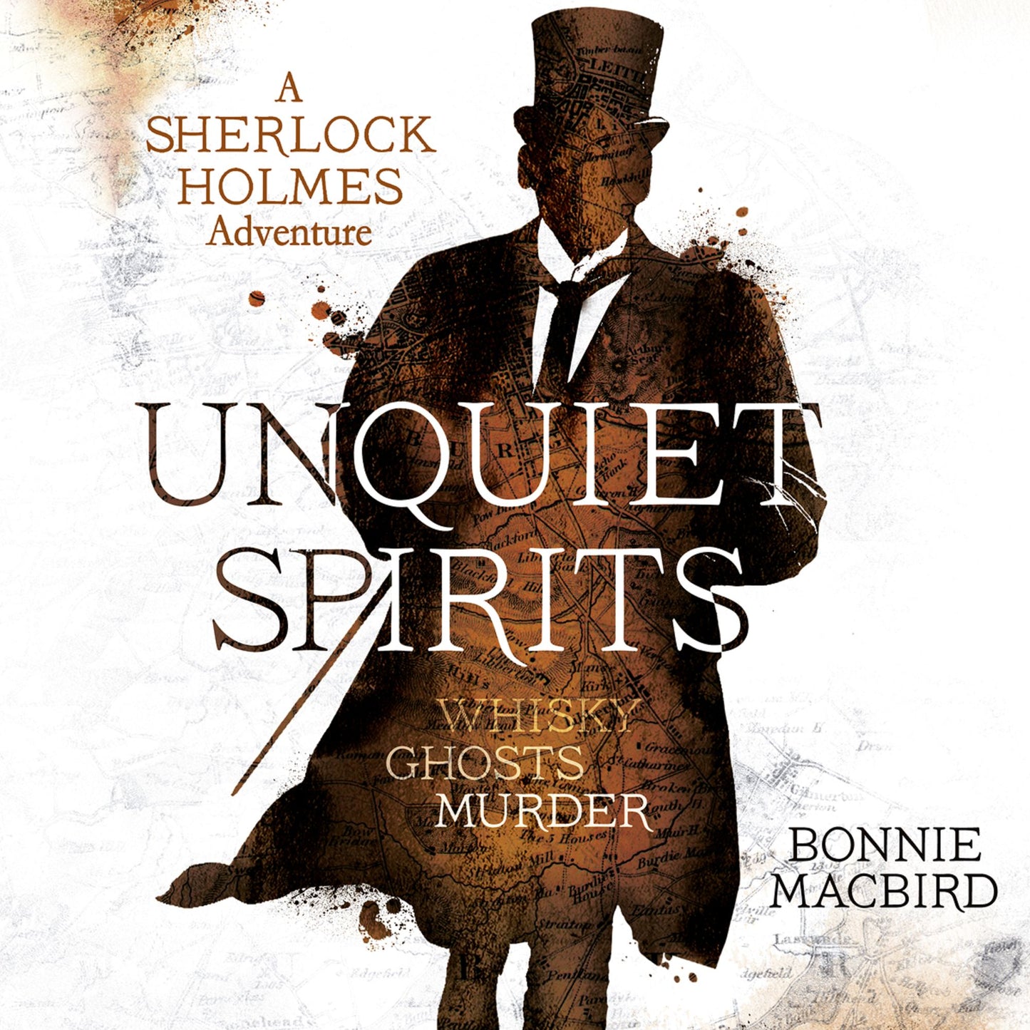 Unquiet Spirits: Whisky, Ghosts, Murder (A Sherlock Holmes Adventure, Book 2): A Sherlock Holmes Adventure