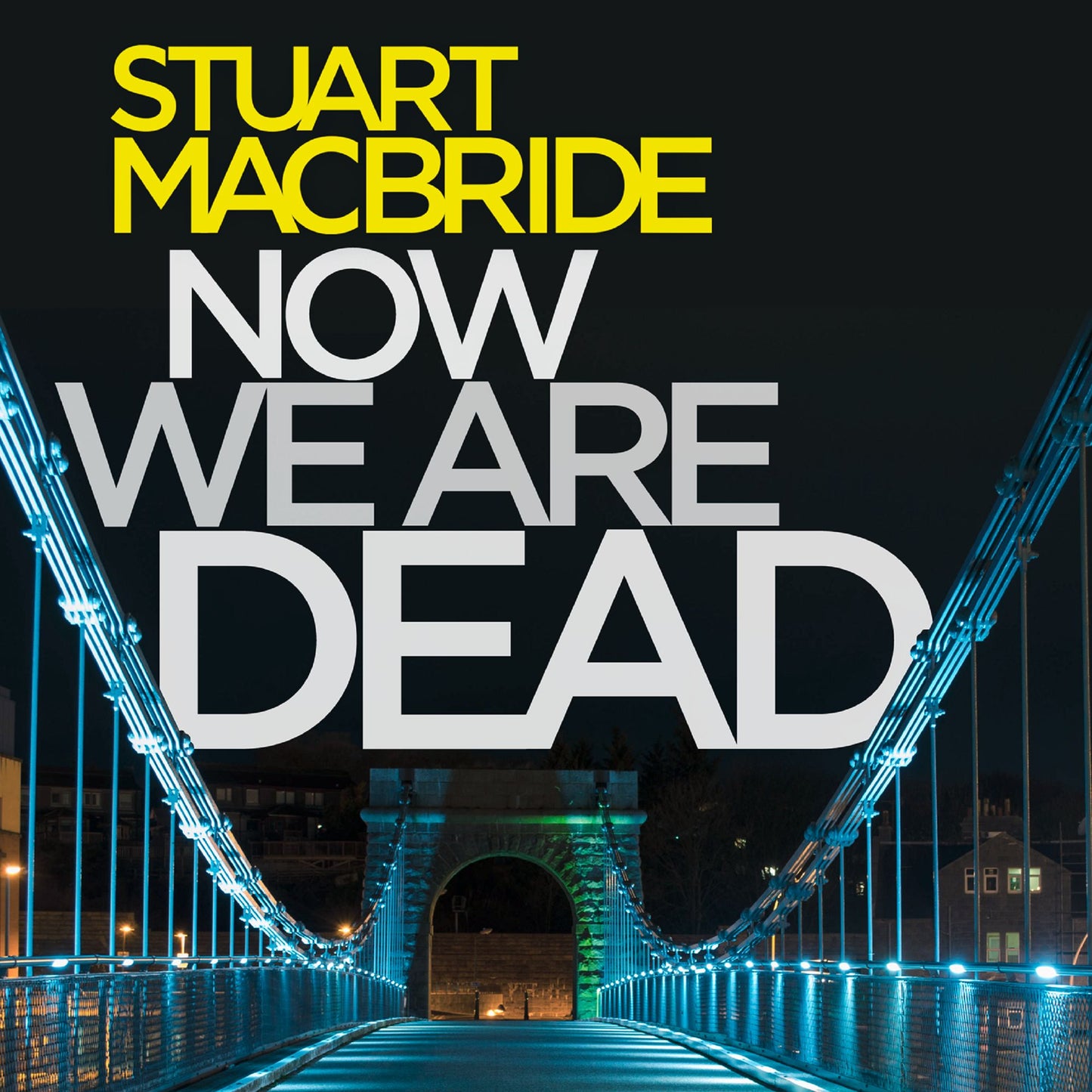 Now We Are Dead