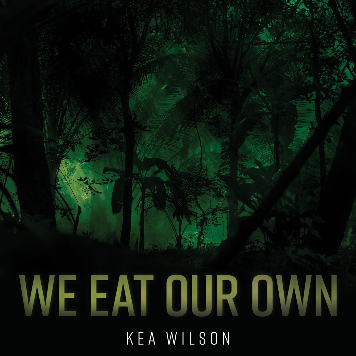 We Eat Our Own: A Novel