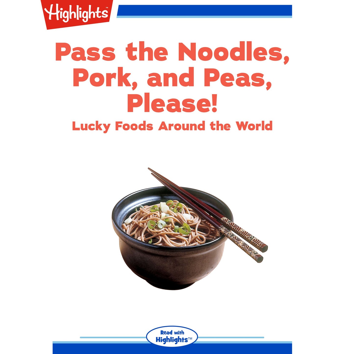 Pass the Noodles, Pork, and Peas, Please!