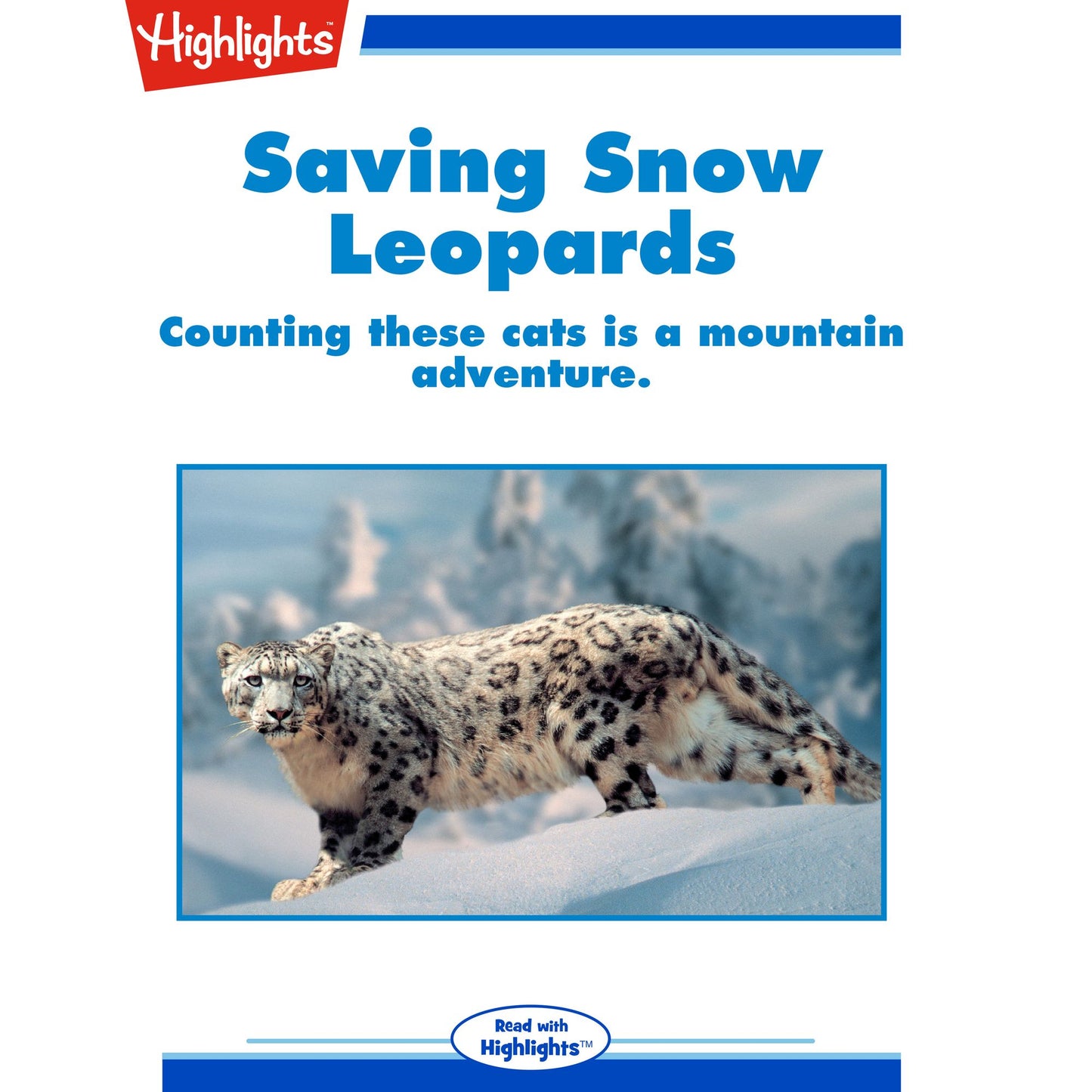 Saving Snow Leopards