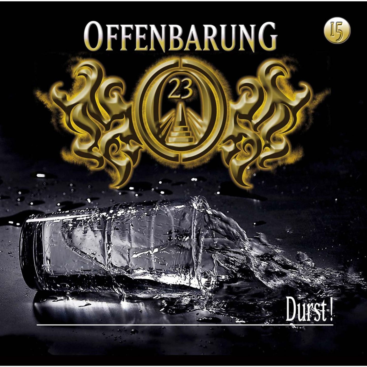Offenbarung 23, Folge 15: Durst!