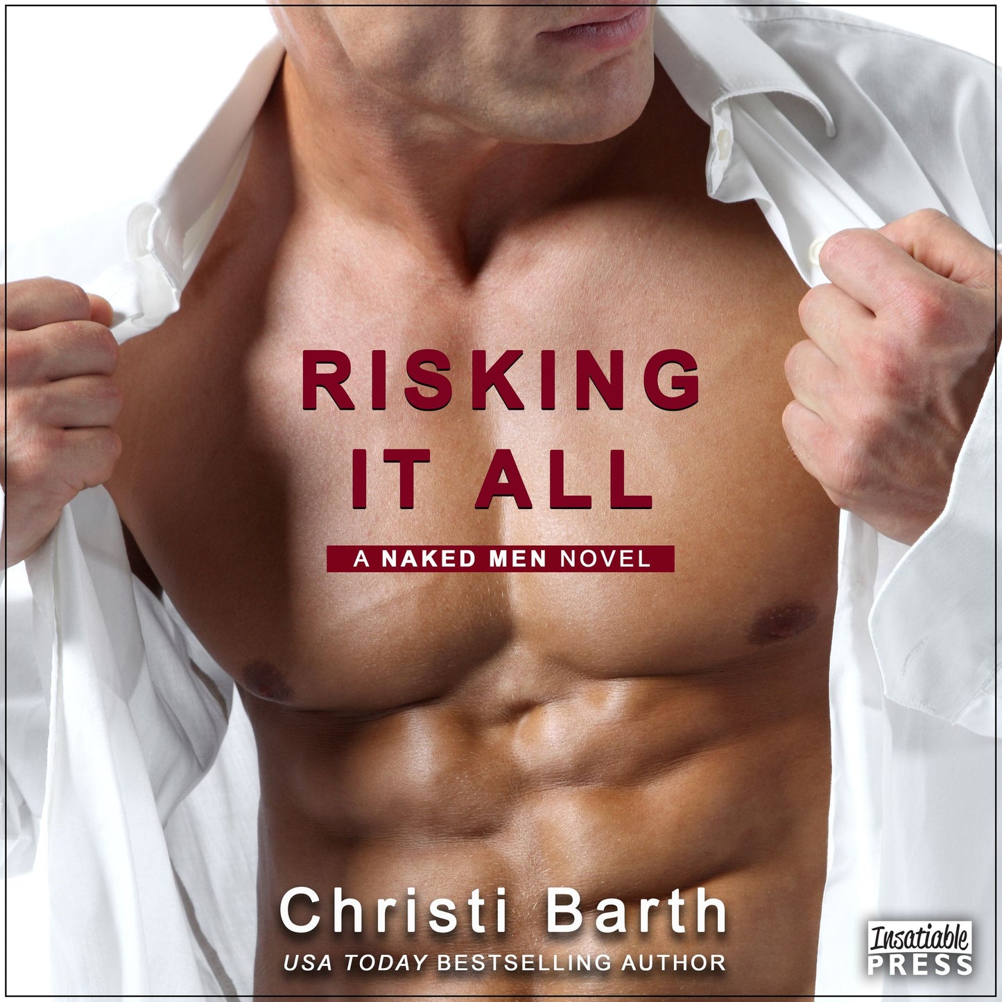 Risking It All: A Naked Men Novel