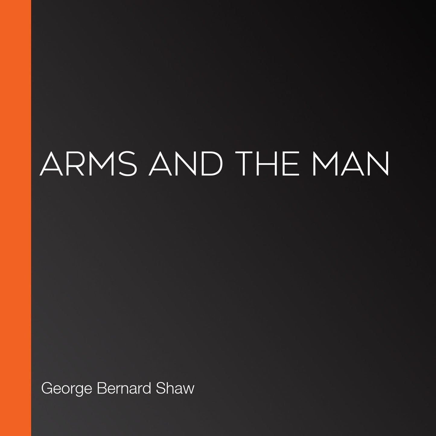 Arms and the Man