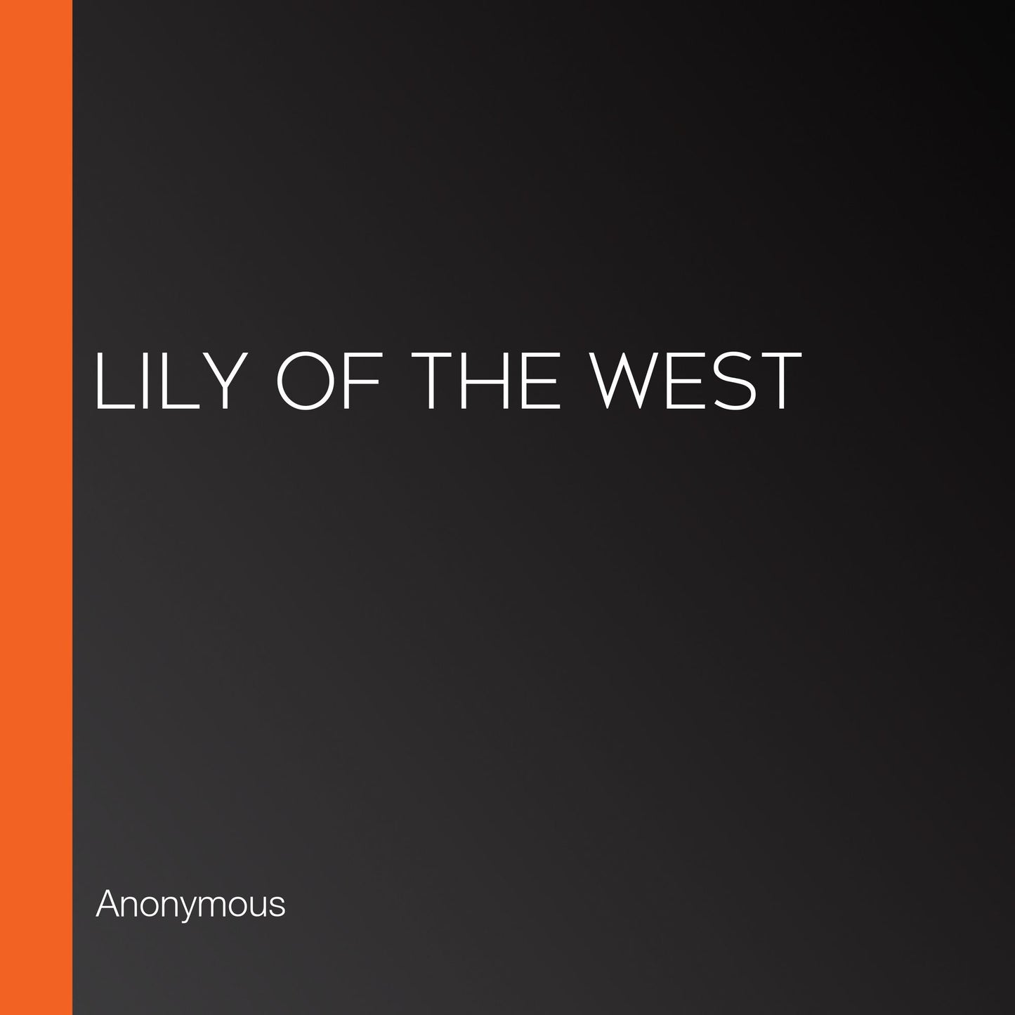 Lily Of The West