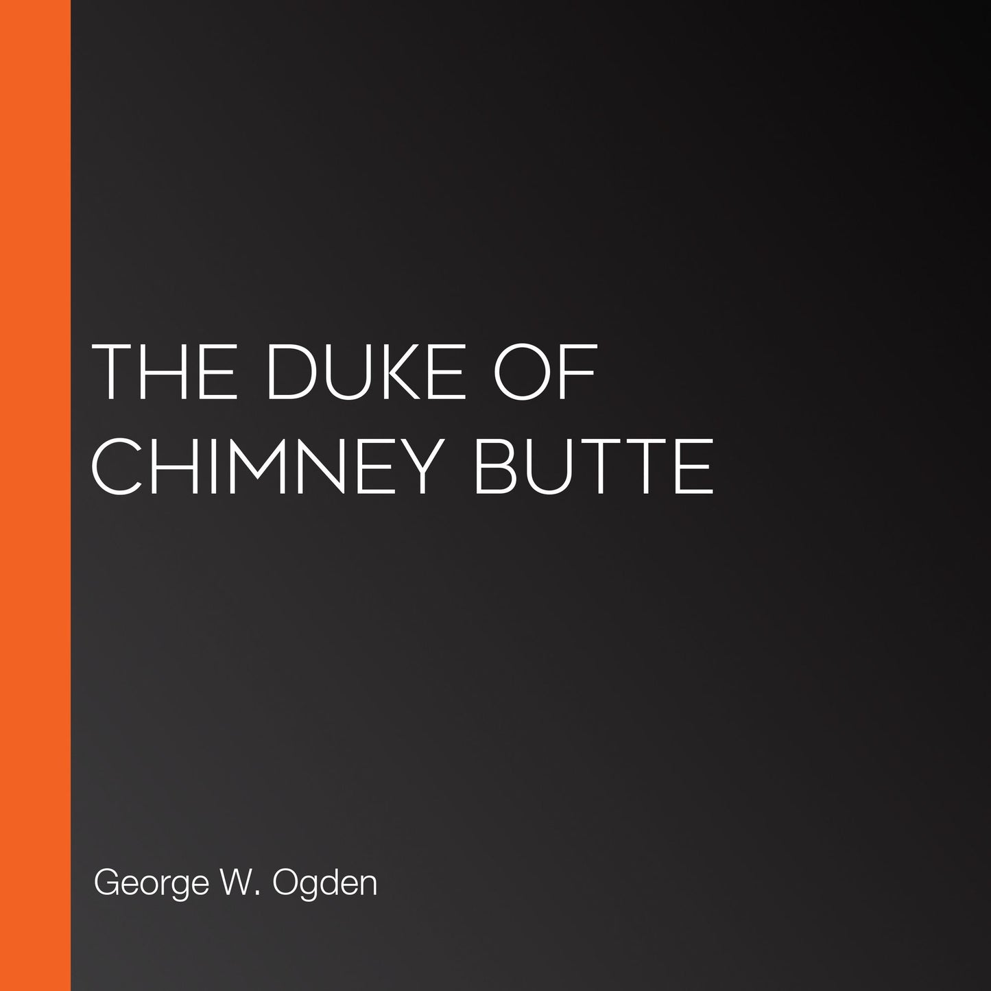 The Duke of Chimney Butte