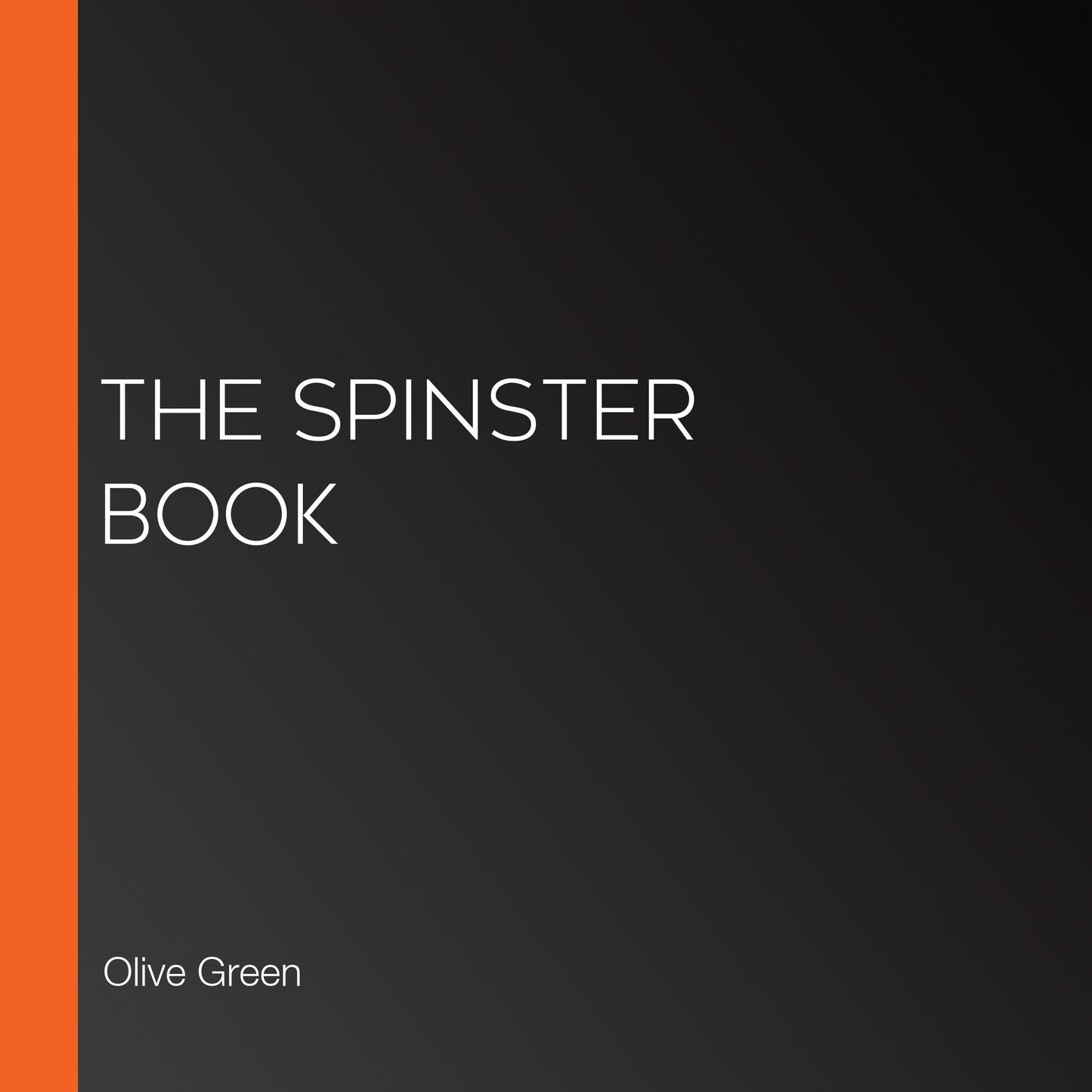 The Spinster Book