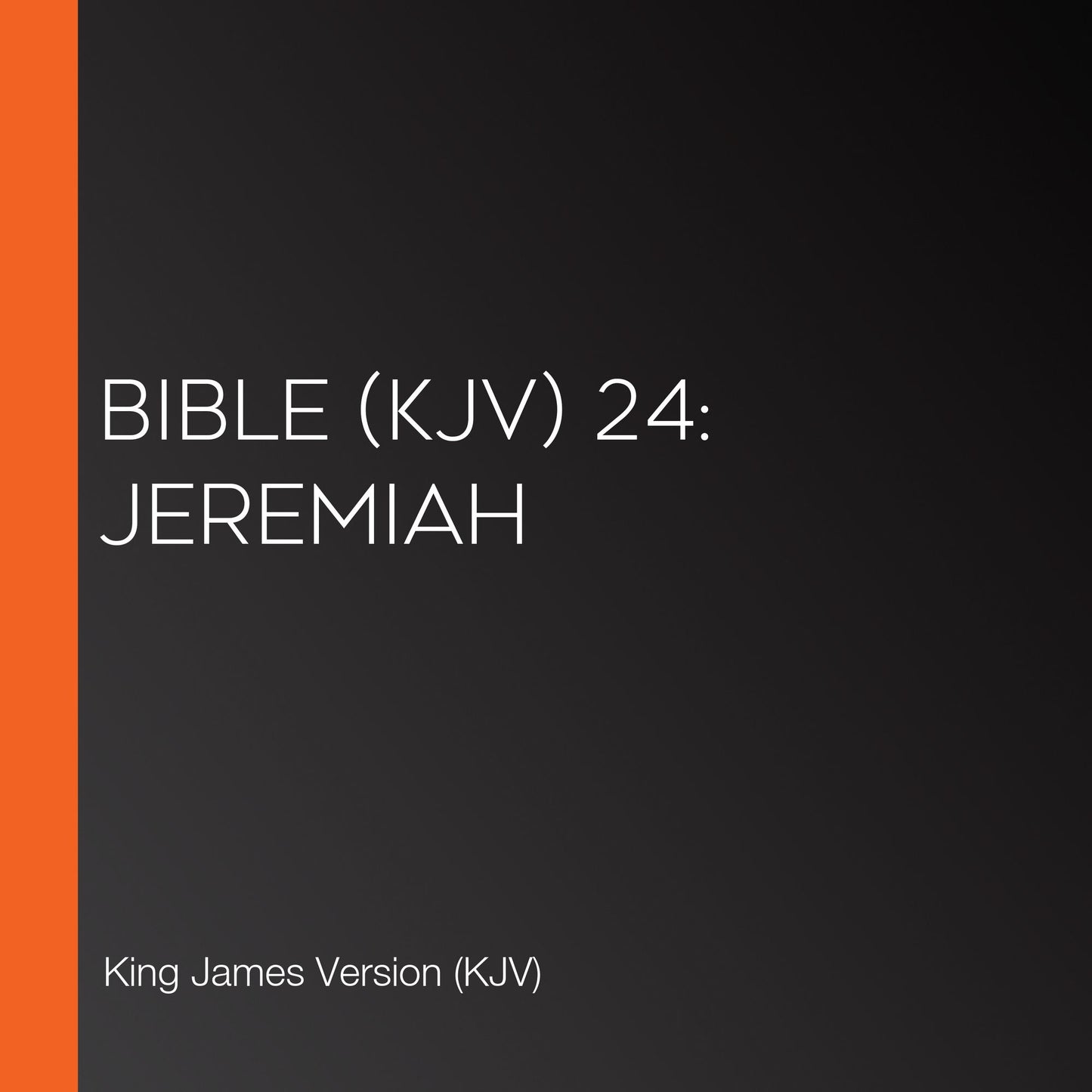 Bible (KJV) 24: Jeremiah