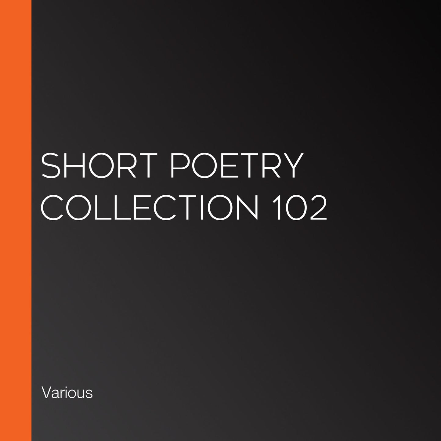 Short Poetry Collection 102