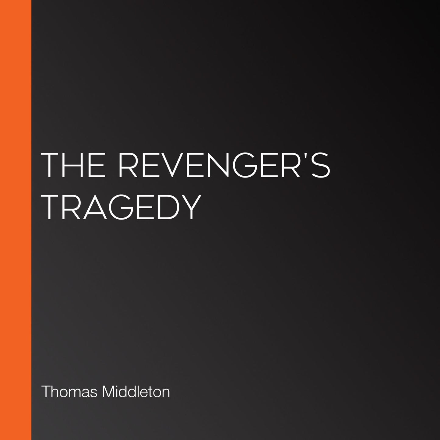 The Revenger's Tragedy