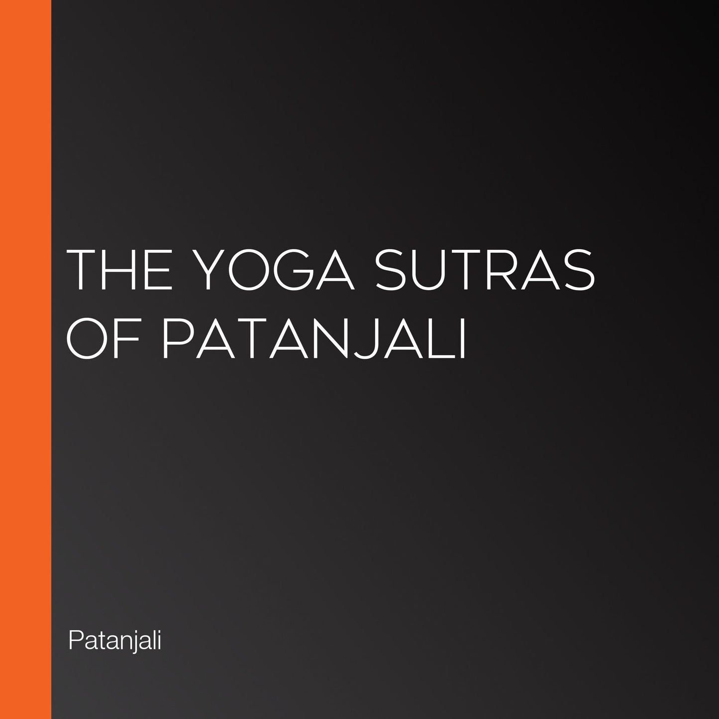 The Yoga Sutras of Patanjali