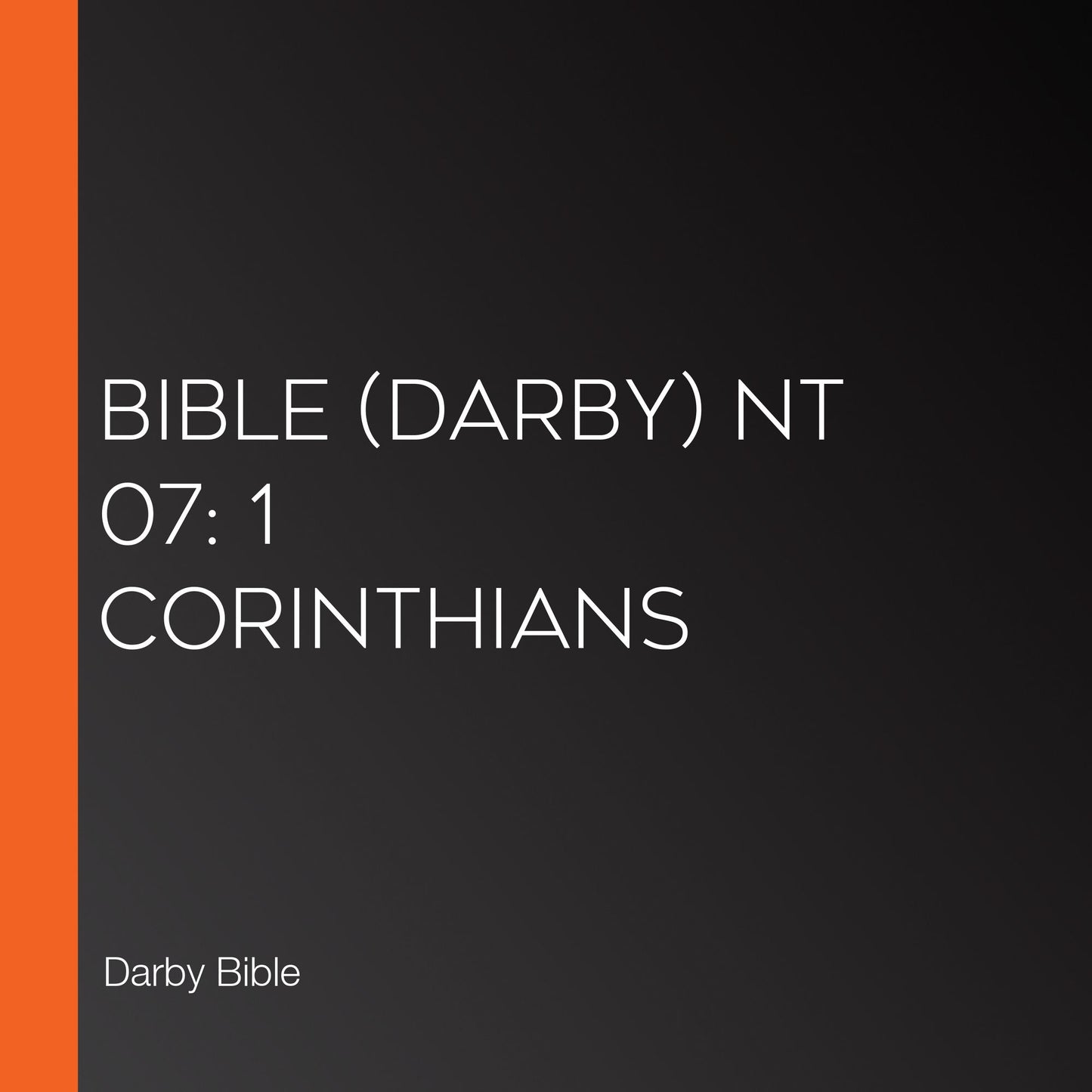 Bible (Darby) NT 07: 1 Corinthians