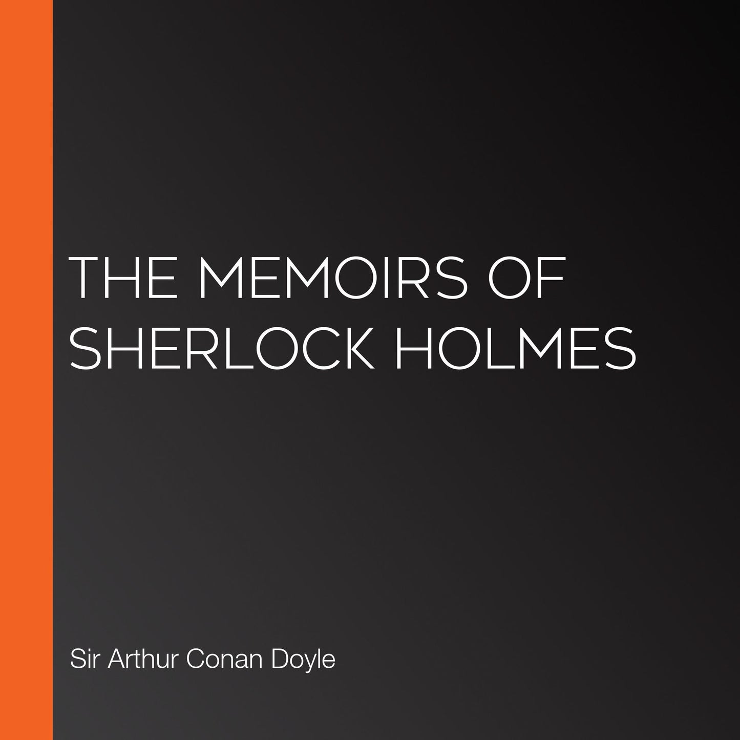 The Memoirs of Sherlock Holmes