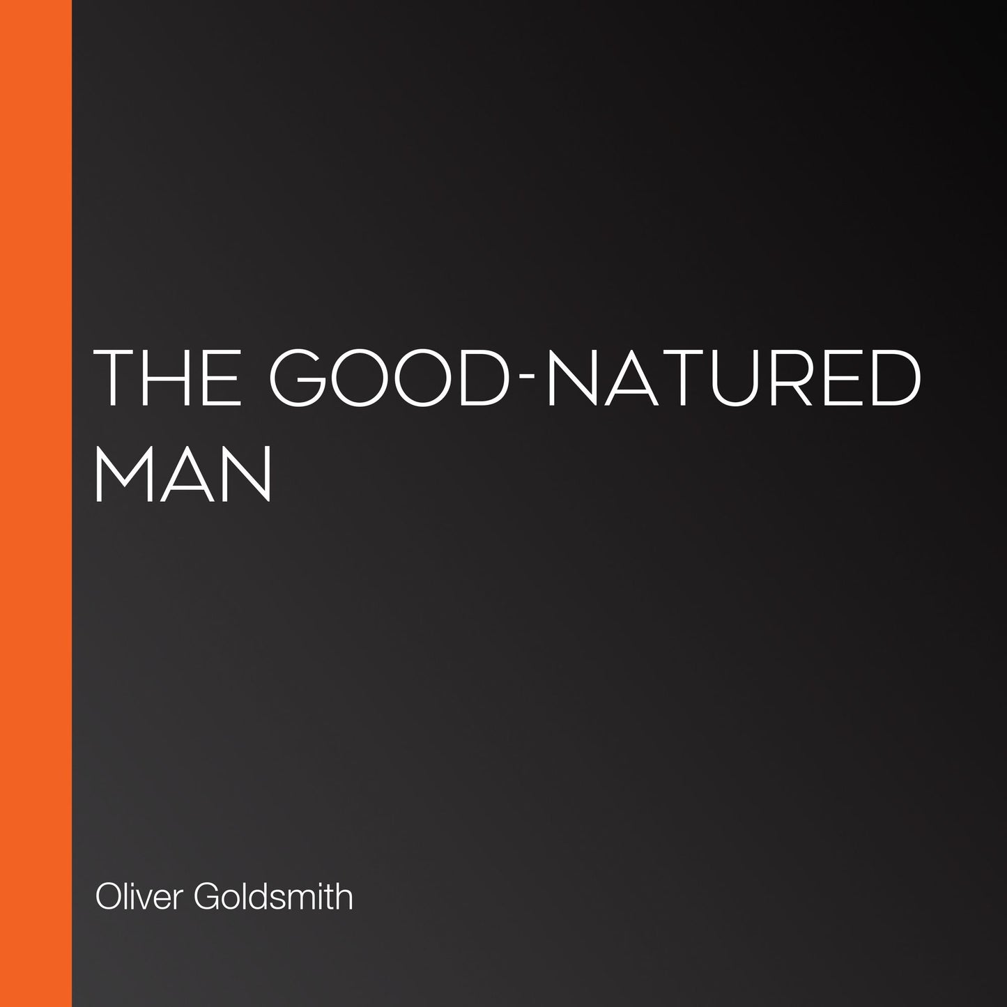 The Good-Natured Man