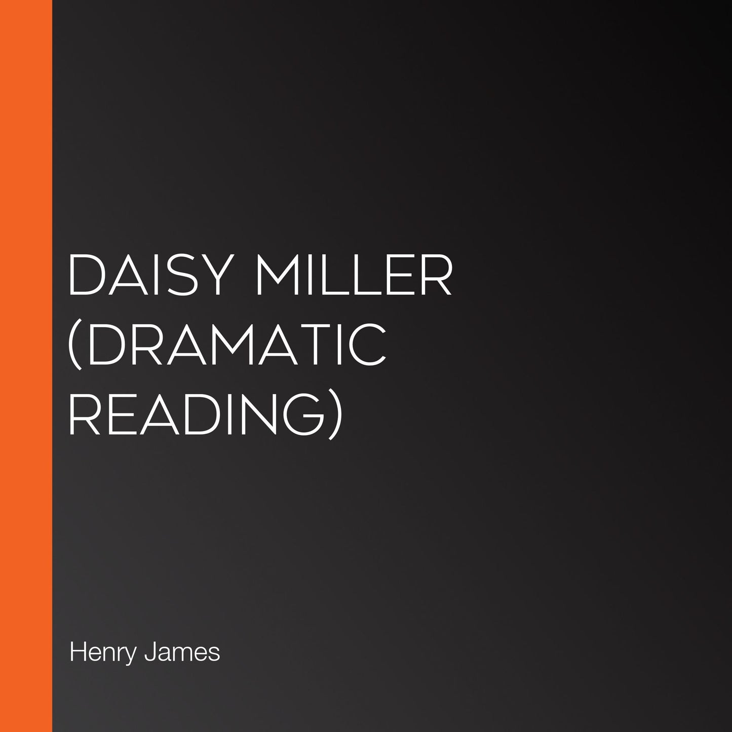 Daisy Miller (dramatic reading)