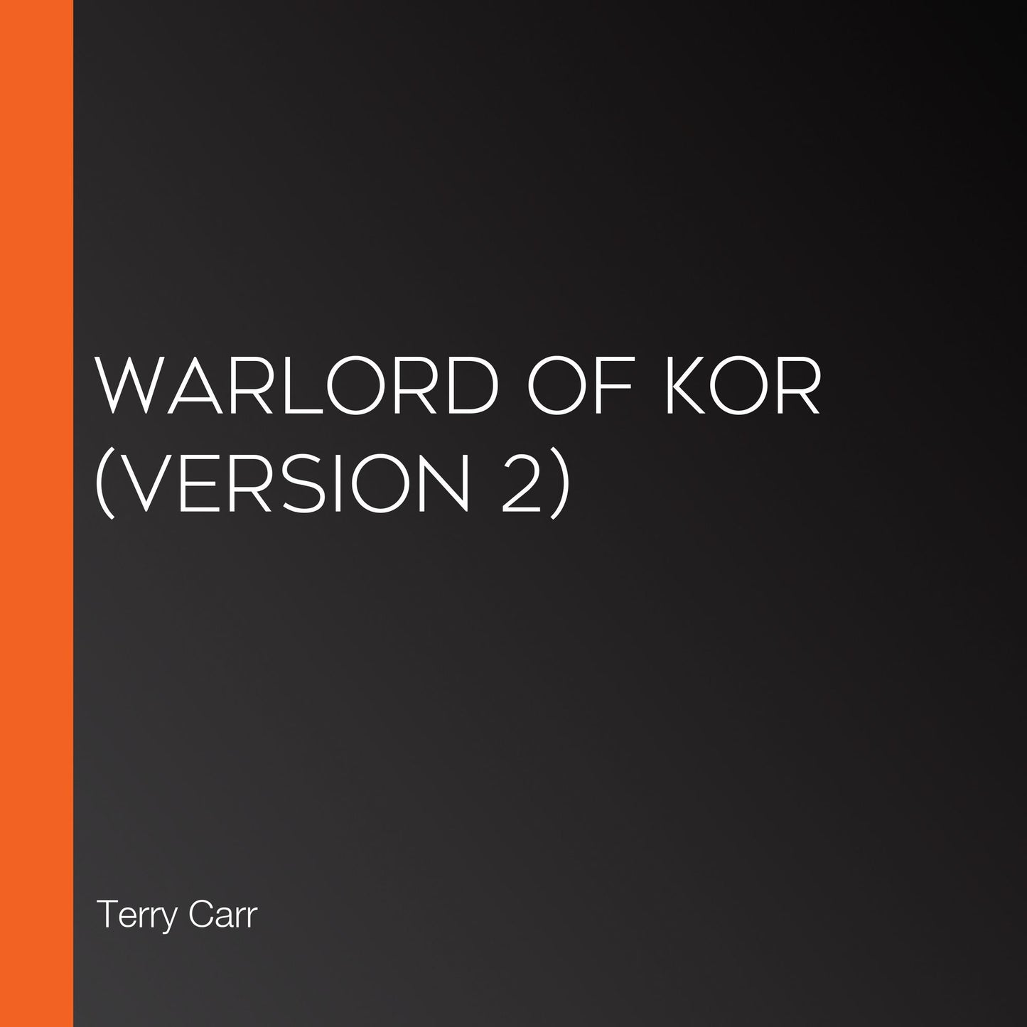 Warlord of KOR (version 2)