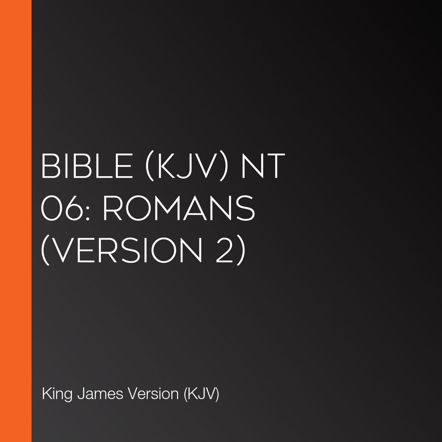 Bible (KJV) NT 06: Romans (Version 2)